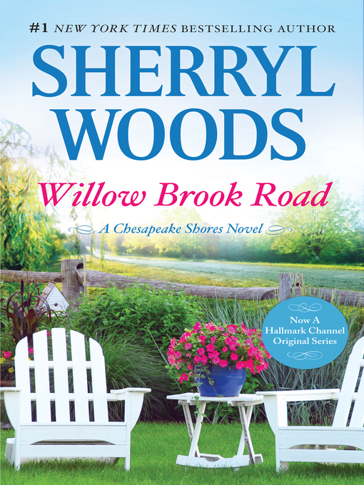Title details for Willow Brook Road by Sherryl Woods - Available